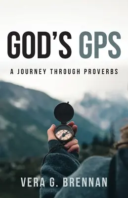 Gottes GPS: Eine Reise durch die Sprüche - God's GPS: A Journey Through Proverbs