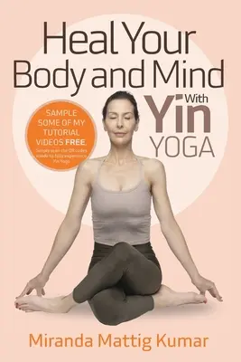 Heilen Sie Ihren Körper und Geist mit Yin Yoga - Heal Your Body and Mind with Yin Yoga