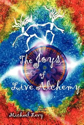 Die Freuden der Live-Alchemie - The Joys of Live Alchemy