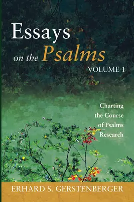 Kursbestimmung in der Psalmenforschung - Charting the Course of Psalms Research