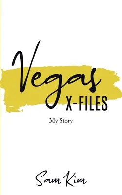 Akte Vegas: Meine Geschichte - Vegas X-Files: My Story