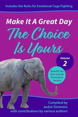 Mach es zu einem großen Tag: Die Wahl liegt bei dir - Make It A Great Day: The Choice Is Yours