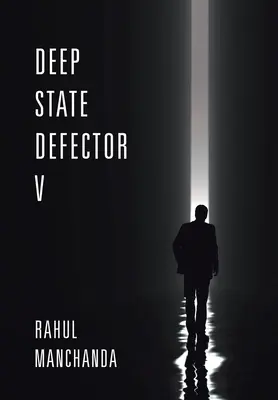Tiefer Zustand Defektor V - Deep State Defector V