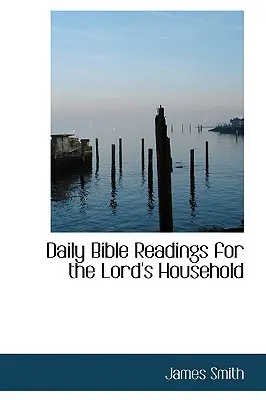 Tägliche Bibellesungen für das Haus des Herrn - Daily Bible Readings for the Lord's Household