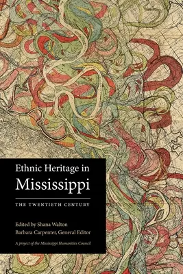 Ethnisches Erbe in Mississippi: Das zwanzigste Jahrhundert - Ethnic Heritage in Mississippi: The Twentieth Century