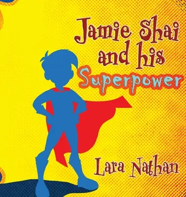 Jamie Shai und seine Superkräfte - Jamie Shai and his Superpower