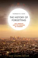 Die Geschichte des Vergessens: Los Angeles und die Auslöschung der Erinnerung - The History of Forgetting: Los Angeles and the Erasure of Memory