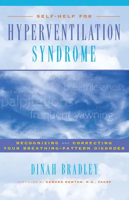 Selbsthilfe für das Hyperventilationssyndrom: Erkennen und Korrigieren Ihrer Atemmusterstörung - Self-Help for Hyperventilation Syndrome: Recognizing and Correcting Your Breathing Pattern Disorder