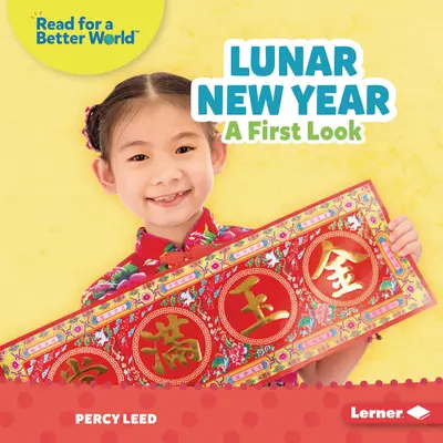 Das Mondneujahrsfest: Ein erster Blick - Lunar New Year: A First Look