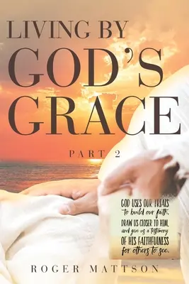 Leben durch Gottes Gnade - Living By God's Grace