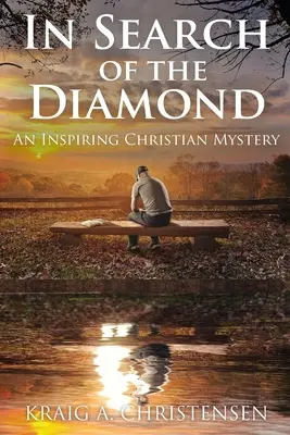 Auf der Suche nach dem Diamanten: Ein inspirierendes christliches Mysterium - In Search of The Diamond: An Inspiring Christian Mystery