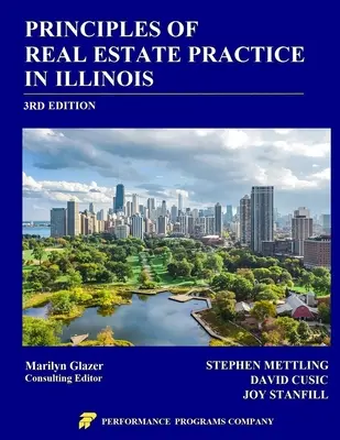 Grundlagen der Immobilienpraxis in Illinois: 3. Auflage - Principles of Real Estate Practice in Illinois: 3rd Edition