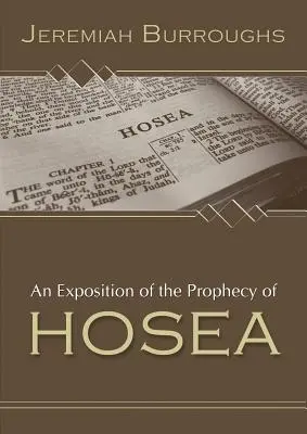 Eine Auslegung der Prophezeiung von Hosea - An Exposition of the Prophecy of Hosea