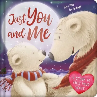 Nur du und ich: Gepolstertes Pappbuch - Just You and Me: Padded Board Book