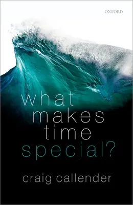 Was ist das Besondere an der Zeit? - What Makes Time Special?