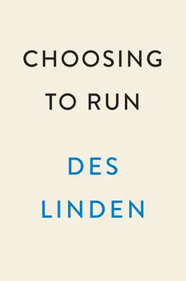 Entscheiden zu laufen: Eine Erinnerung - Choosing to Run: A Memoir