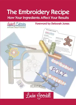 Das Stickereirezept: Wie Ihre Zutaten Ihr Ergebnis beeinflussen - The Embroidery Recipe: How Your Ingredients Affect Your Results
