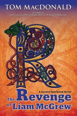 Die Rache des Liam McGrew: Ein Dermot-Sparhawk-Kriminalroman - The Revenge of Liam McGrew: A Dermot Sparhawk Crime Novel