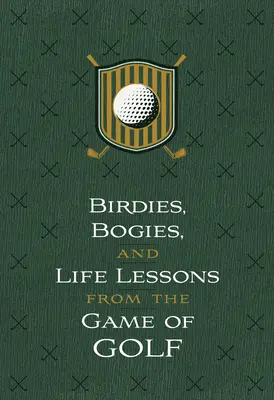 Birdies, Bogeys und Lebenslektionen aus dem Golfspiel: 52 Andachten - Birdies, Bogeys, and Life Lessons from the Game of Golf: 52 Devotions