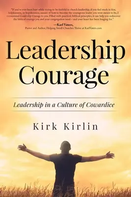 Mut zur Führung: Führen in einer Kultur der Feigheit - Leadership Courage: Leadership in a Culture of Cowardice
