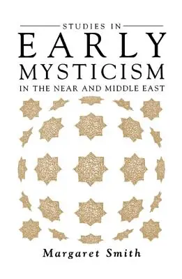 Studien zur frühen Mystik im Nahen und Mittleren Osten - Studies in Early Mysticism in the Near and Middle East