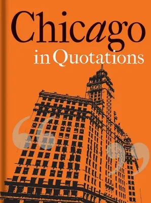 Chicago in Zitaten - Chicago in Quotations