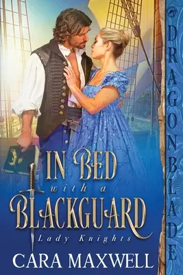Im Bett mit einem Schurken - In Bed with a Blackguard