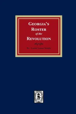 Georgia's Roster der Revolution - Georgia's Roster of the Revolution