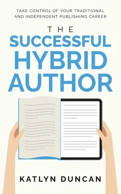 Der erfolgreiche Hybrid-Autor - The Successful Hybrid Author