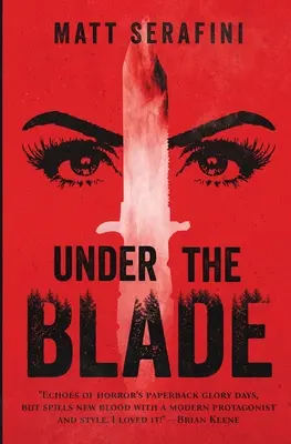 Unter der Klinge: Ein Roman voller Spannung und Horror - Under the Blade: A Novel of Suspense and Horror