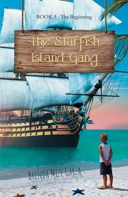 Die Seestern-Insel-Bande: Die Anfänge - The Starfish Island Gang: The Beginning