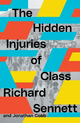 Die verborgenen Verletzungen der Klasse - The Hidden Injuries of Class