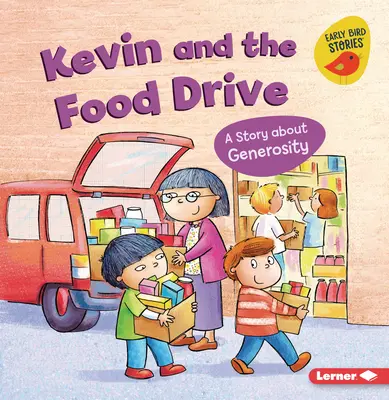 Kevin und die Lebensmittelsammlung: Eine Geschichte über Großzügigkeit - Kevin and the Food Drive: A Story about Generosity