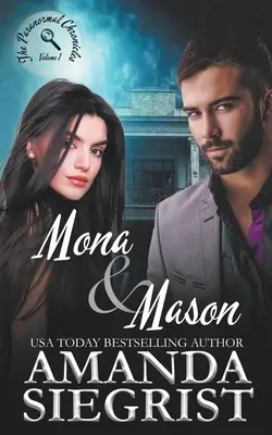 Mona und Mason: Die paranormalen Chroniken, Band 1 - Mona and Mason: The Paranormal Chronicles, Volume 1