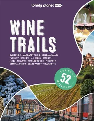 Lonely Planet Weinpfade 2 - Lonely Planet Wine Trails 2