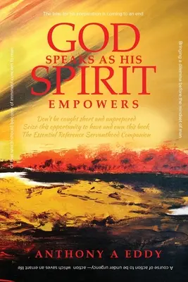 GOD Speaks as His Spirit Empowers