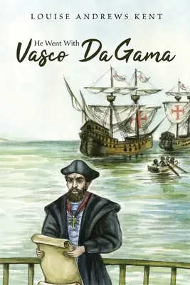 Er reiste mit Vasco da Gama - He Went With Vasco Da Gama