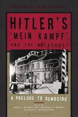 Hitlers „Mein Kampf“ und der Holocaust: Ein Vorspiel zum Völkermord - Hitler's 'Mein Kampf' and the Holocaust: A Prelude to Genocide