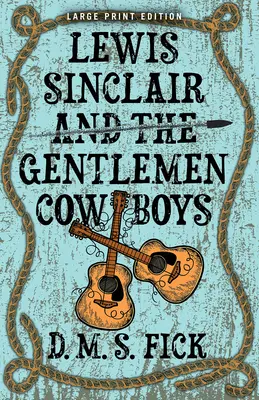 Lewis Sinclair und die Gentlemen Cowboys - Lewis Sinclair and the Gentlemen Cowboys