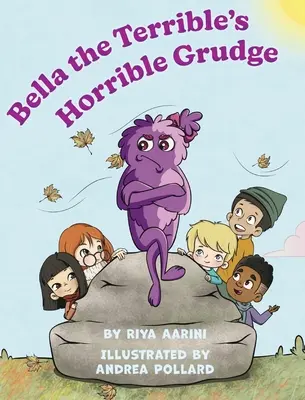Der schreckliche Groll von Bella der Schrecklichen - Bella the Terrible's Horrible Grudge