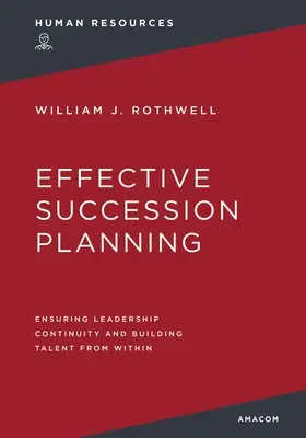 Effektive Nachfolgeplanung: Kontinuität in der Führung sicherstellen und Talente von innen aufbauen - Effective Succession Planning: Ensuring Leadership Continuity and Building Talent from Within