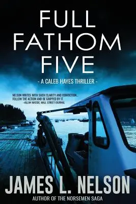 Full Fathom Five: Ein Caleb Hayes-Thriller - Full Fathom Five: A Caleb Hayes Thriller