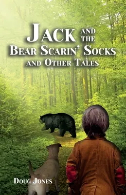 Jack und der Bär, der Socken trägt, und andere Märchen - Jack and the Bear Scarin' Socks and Other Tales