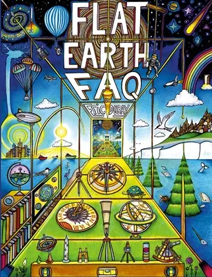Flache Erde FAQ - Flat Earth FAQ