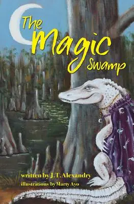 Der magische Sumpf - The Magic Swamp