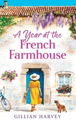 Ein Jahr auf dem französischen Bauernhof - A Year at the French Farmhouse