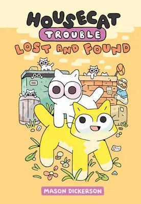 Housecat Trouble: Verloren und gefunden: (Eine Graphic Novel) - Housecat Trouble: Lost and Found: (A Graphic Novel)