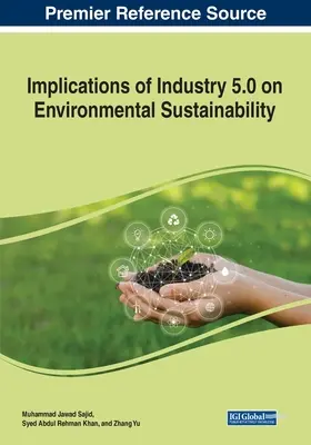 Auswirkungen von Industrie 5.0 auf die ökologische Nachhaltigkeit - Implications of Industry 5.0 on Environmental Sustainability