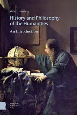 Geschichte und Philosophie der Geisteswissenschaften: Eine Einführung - History and Philosophy of the Humanities: An Introduction