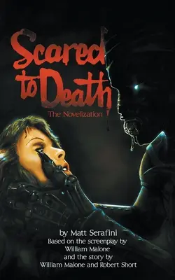 Zu Tode erschrocken: Die Novellierung - Scared to Death: The Novelization